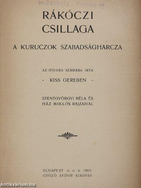 Rákóczi csillaga (rossz állapotú)