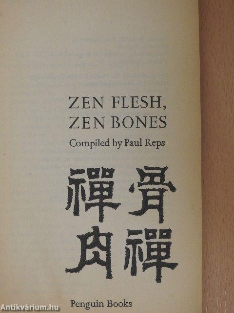 Zen Flesh, Zen Bones