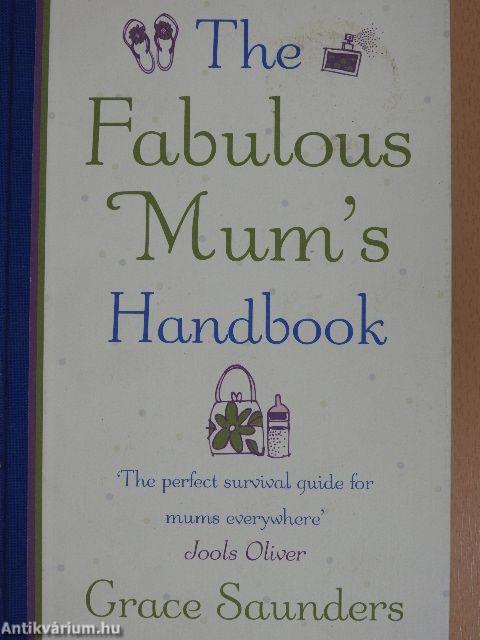 The Fabulous Mum's Handbook