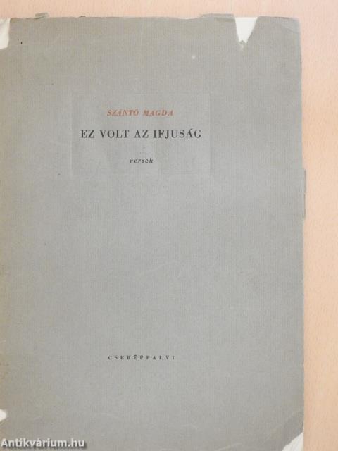 Ez volt az ifjuság (dedikált példány)