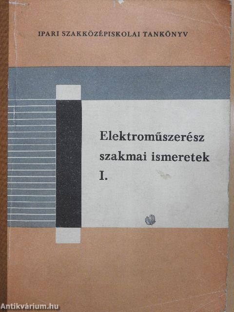 Elektroműszerész szakmai ismeretek I.