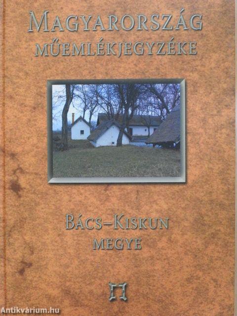 Magyarország Műemlékjegyzéke - Bács-Kiskun megye