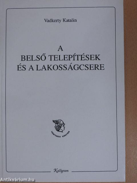 A belső telepítések és a lakosságcsere