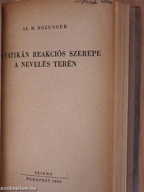 A vallás keletkezése/Tudomány és vallás/A tudomány és a vallás ellentéte/A vallás a tudomány tükrében/A vallási ideológia reakciós lényege/A Vatikán reakciós szerepe a nevelés terén/A harcos egyház filozófiája/Giordano Bruno és az inkvizíció