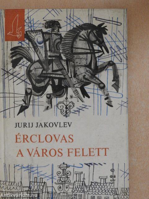 Érclovas a város felett