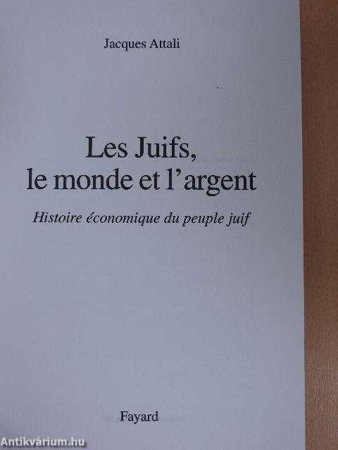 Les Juifs, le monde et l'argent