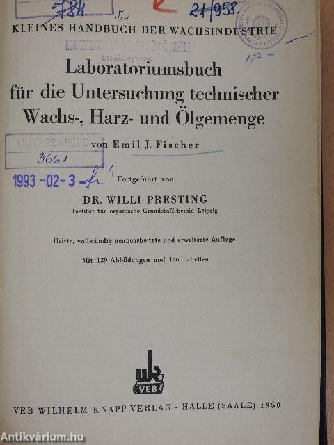 Laboratoriumsbuch für die Untersuchung technischer Wachs-, Harz- und Ölgemenge