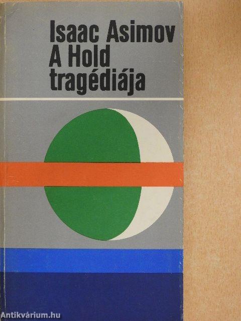 A Hold tragédiája