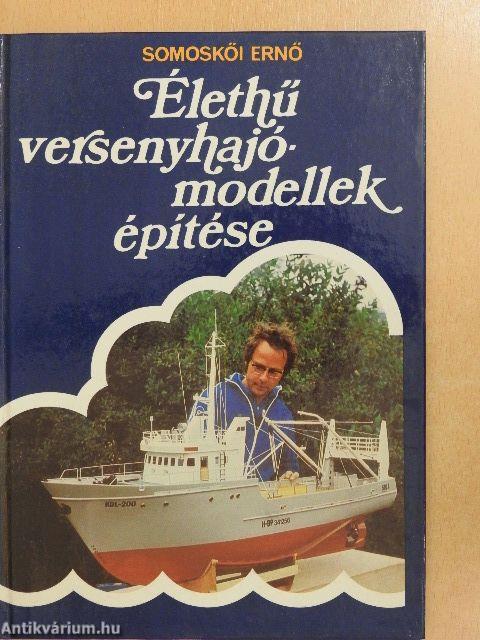 Élethű versenyhajómodellek építése