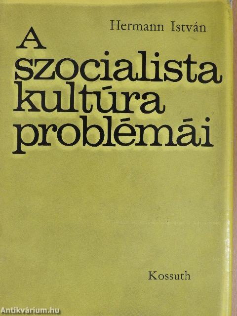 A szocialista kultúra problémái