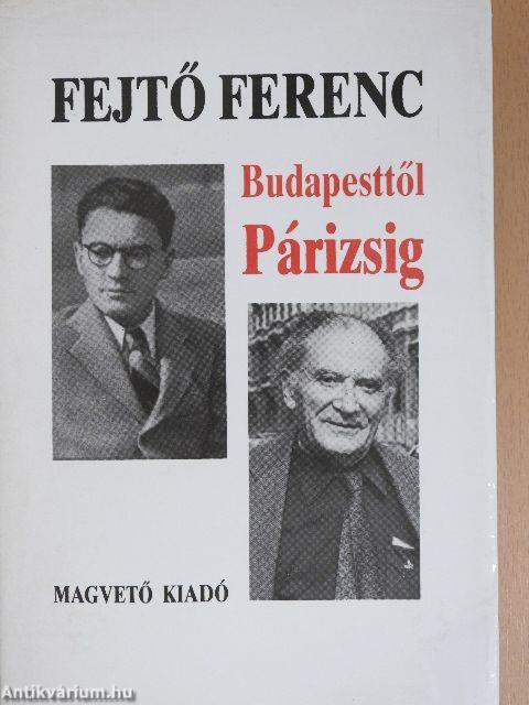 Budapesttől Párizsig