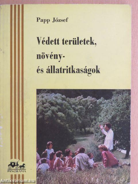 Védett területek, növény- és állatritkaságok