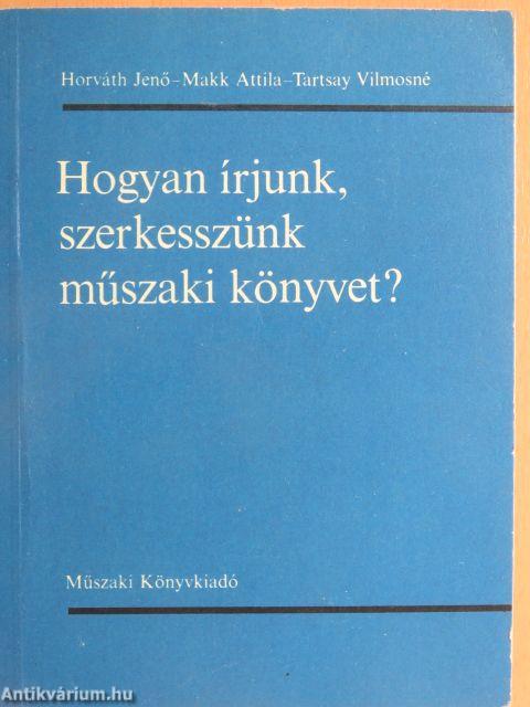 Hogyan írjunk, szerkesszünk műszaki könyvet?