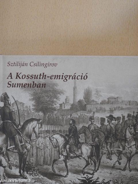 A Kossuth-emigráció Sumenban - CD-vel