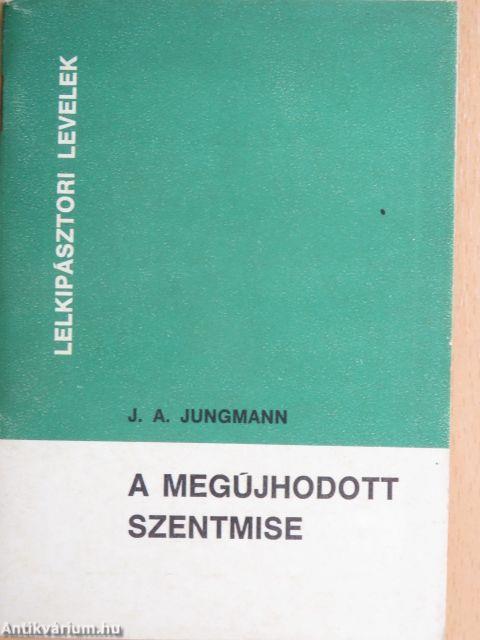 A megújhodott szentmise