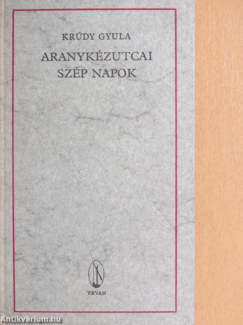 Aranykézutcai szép napok