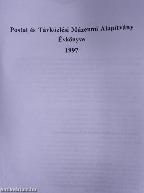 Postai és Távközlési Múzeumi Alapítvány Évkönyve 1997