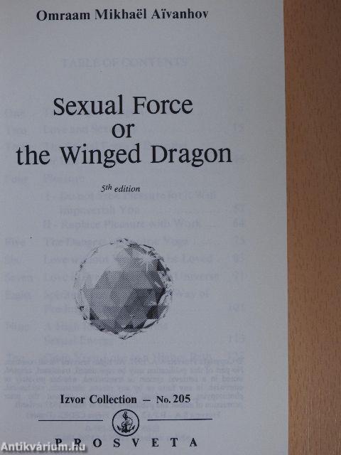 Sexual Force or the Winged Dragon