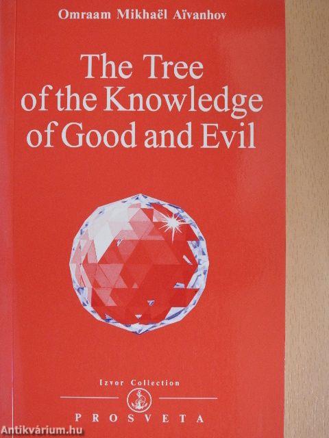 The Tree of the Knowledge of Good and Evil