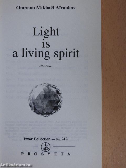 Light is a Living Spirit