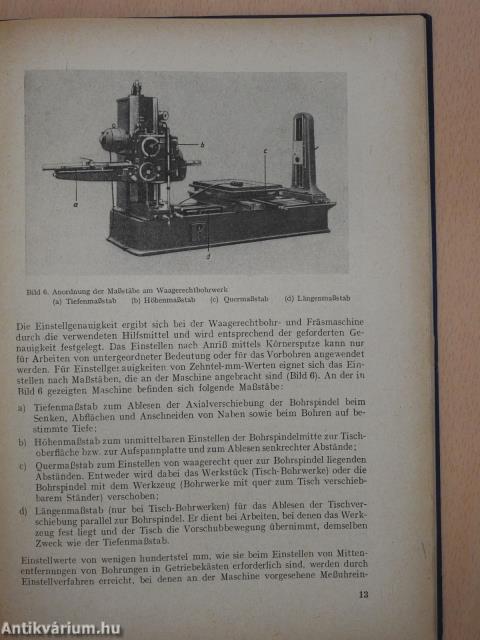 Die wirtschaftliche Herstellung form- und lagegenauer Bohrungen in der Reihenfertigung (dedikált példány)