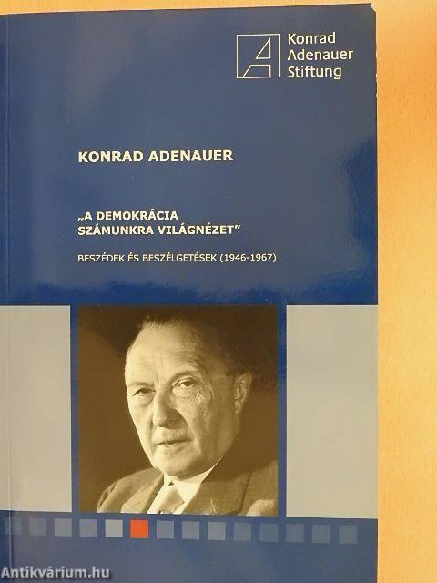 "A demokrácia számunkra világnézet"