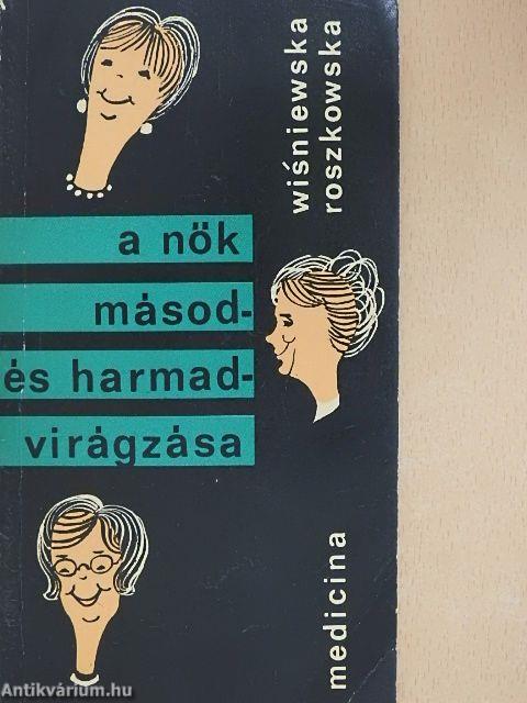 A nők másod- és harmadvirágzása