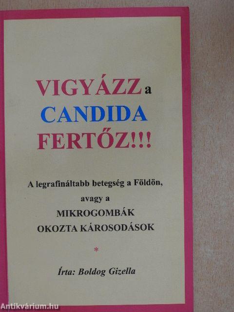 Vigyázz a candida fertőz!!!