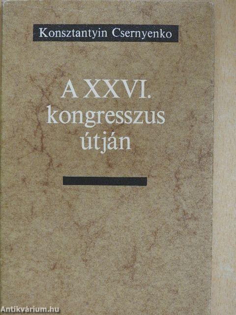 A XXVI. kongresszus útján