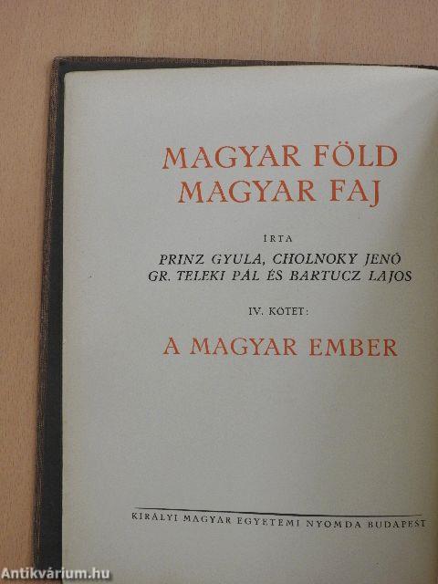 Magyar föld, magyar faj IV.