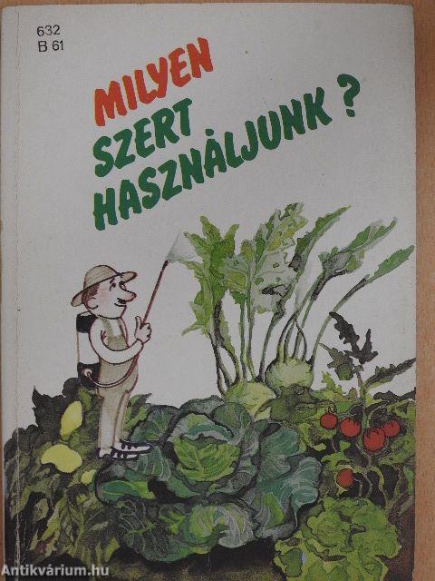 Milyen szert használjunk?