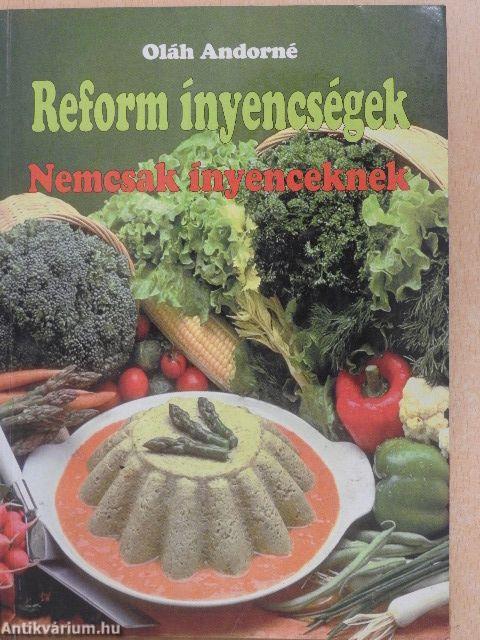 Reform ínyencségek