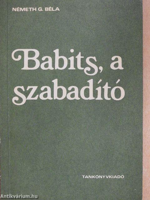 Babits, a szabadító