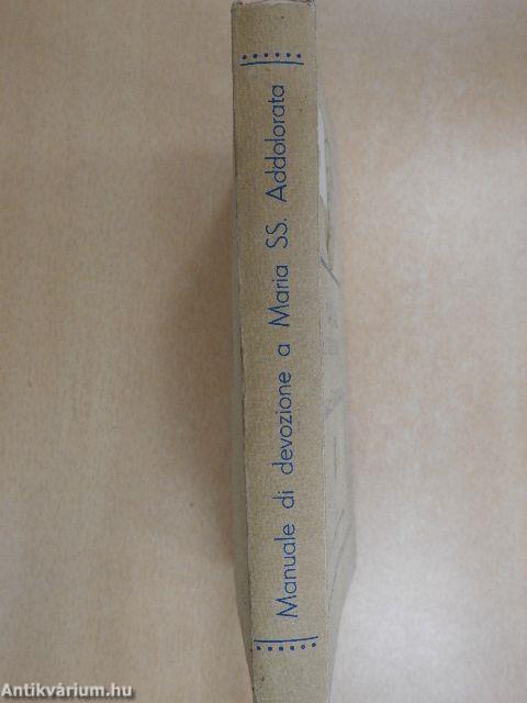 Manuale di Devozione a Maria SS. Addolorata