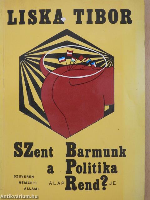 Szent barmunk - a politika alaprendje (dedikált példány)