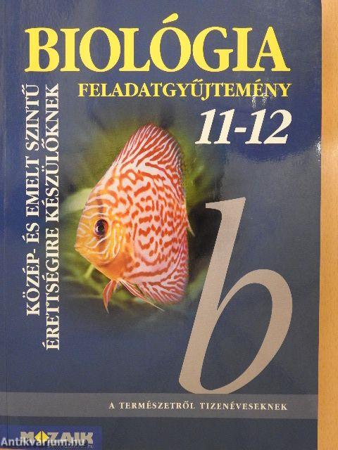 Biológia feladatgyűjtemény 11-12