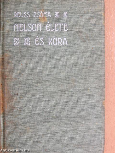 Nelson élete és kora