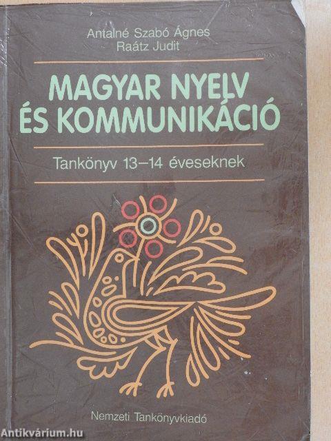 Magyar nyelv és kommunikáció - Tankönyv 13-14 éveseknek