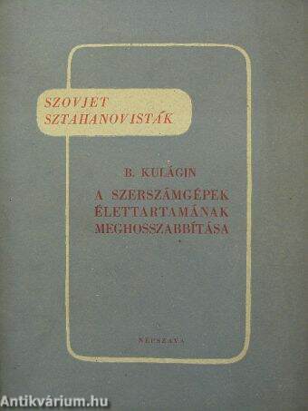 A szerszámgépek élettartamának meghosszabbítása