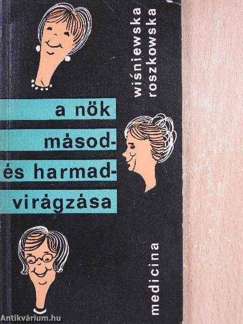 A nők másod- és harmadvirágzása