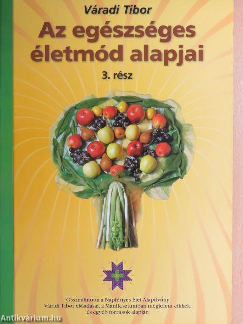 Az egészséges életmód alapjai 1-3.