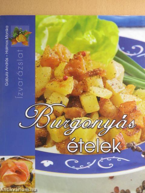 Burgonyás ételek