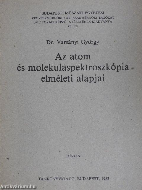 Az atom és molekulaspektroszkópia elméleti alapjai