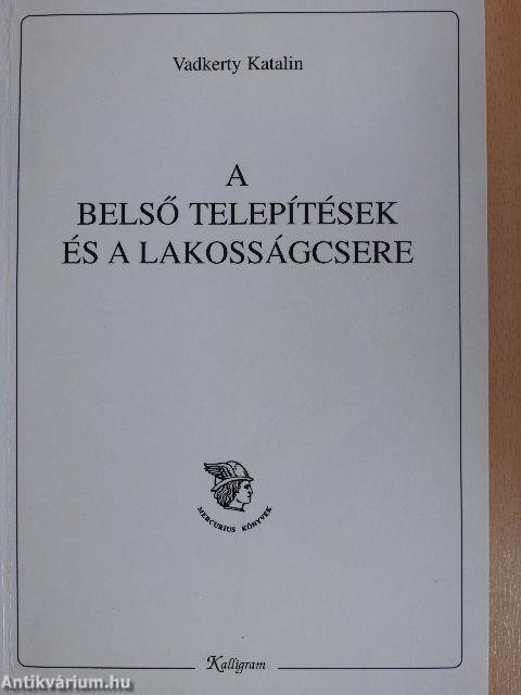 A belső telepítések és a lakosságcsere