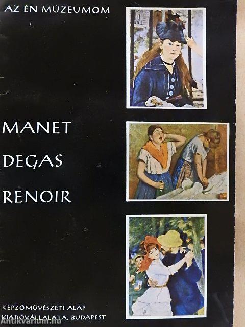 Manet, Degas, Renoir