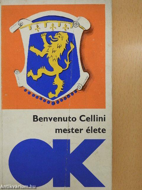 Benvenuto Cellini mester élete