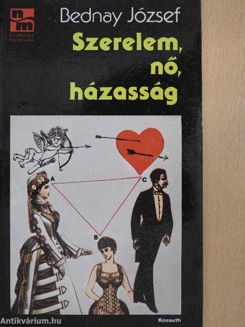 Szerelem, nő, házasság