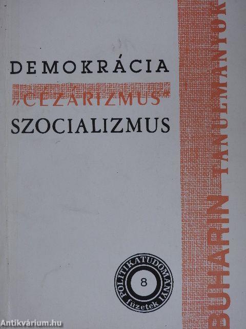 Demokrácia, "Cézárizmus", Szocializmus