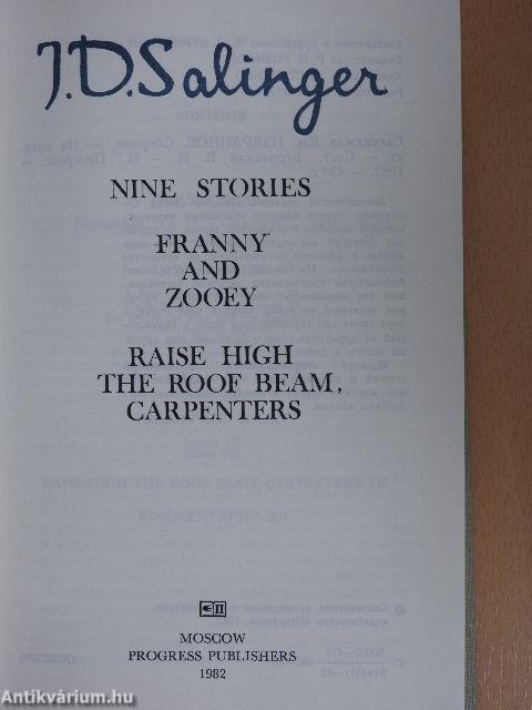 Nine Stories/Franny and Zooey/Raise High the Roof Beam, Carpenters