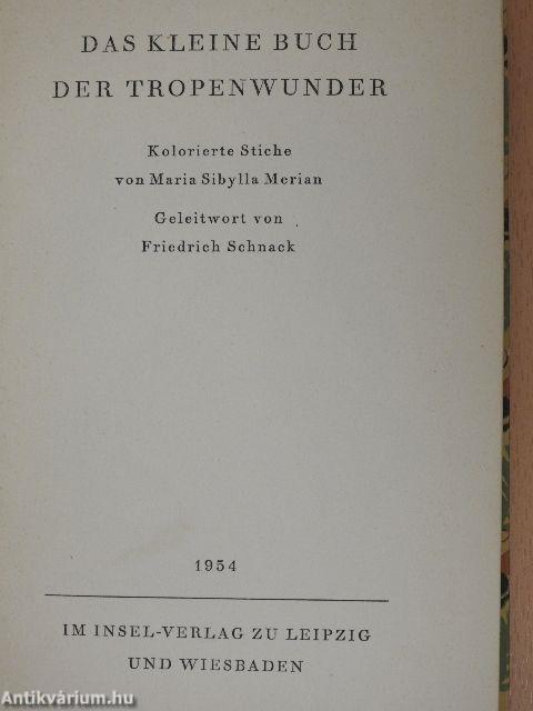 Das kleine Buch der Tropenwunder